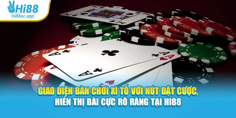 Cách Chơi Bài Phỏm Hi88 – Ăn Mỗi Ván, Tính Toán Chuẩn 3 Giao diện bàn chơi Xì Tố với nút đặt cược, hiển thị bài cực rõ ràng tại Hi88