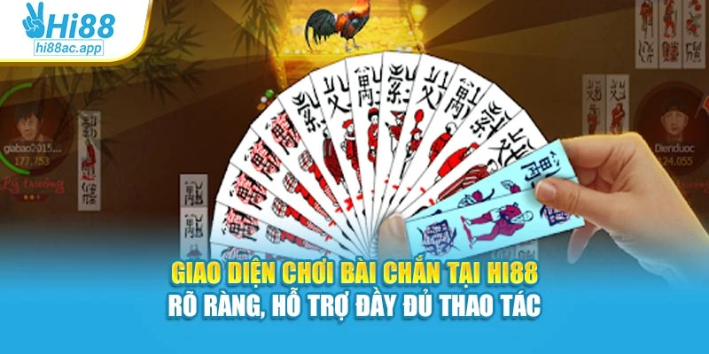 Cách Chơi Bài Phỏm Hi88 – Ăn Mỗi Ván, Tính Toán Chuẩn 3 Giao diện chơi bài Chắn tại Hi88 – Rõ ràng, hỗ trợ đầy đủ thao tác